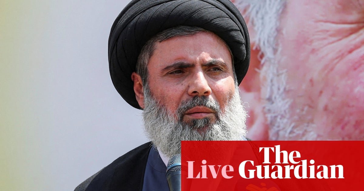 Middle East crisis live: Hezbollah confirms death of prospective leader Hashem Safieddine in Israeli attack | Israel