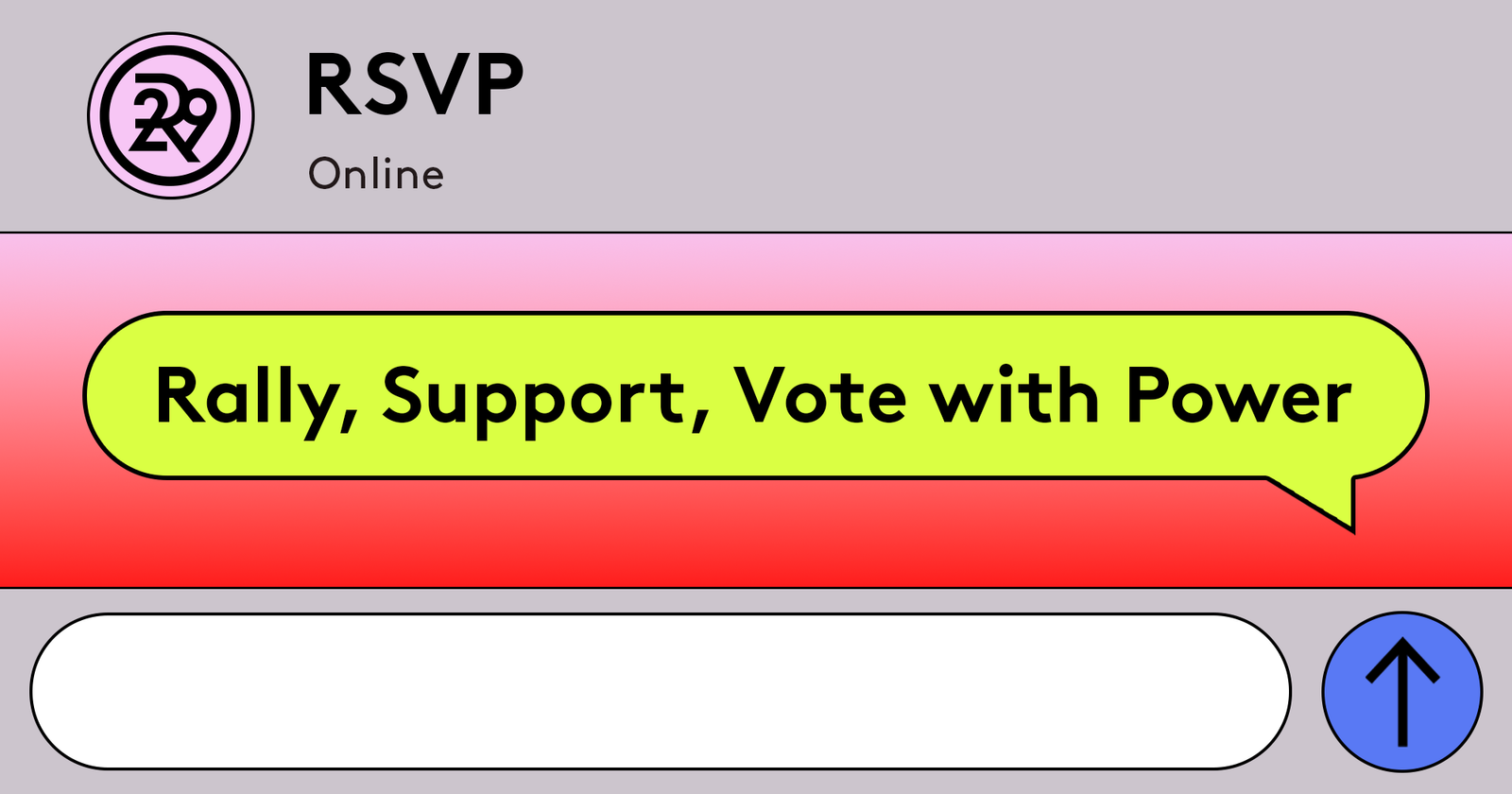 RSVP: Rally, Support, Vote With Power
