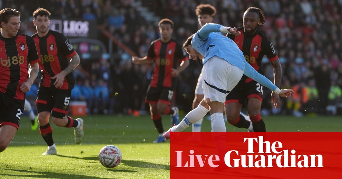 Bournemouth 1-2 Manchester City: FA Cup quarter-final – as it happened | FA Cup