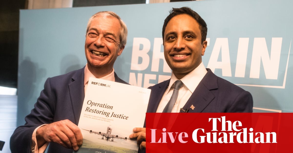 Charities condemn Reform UK’s ‘sadistic’ and ‘abhorrent’ migration plans – UK politics live | Politics