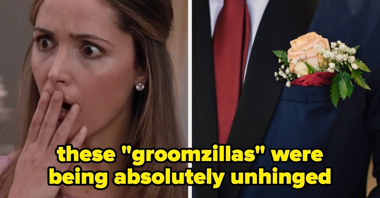 People Are Sharing The Wildest "Groomzilla" Behaviors They've Ever Seen, And It's Soooo Cringey