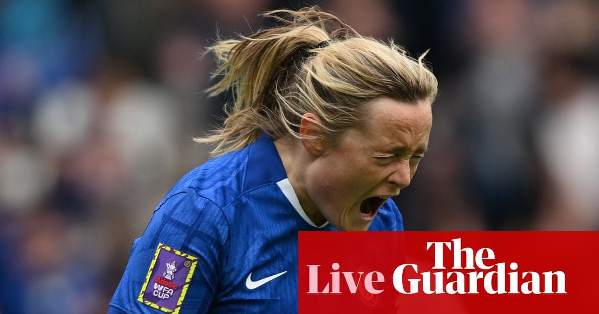 Chelsea v Manchester City: Women’s FA Cup semi-final – live | Women's FA Cup