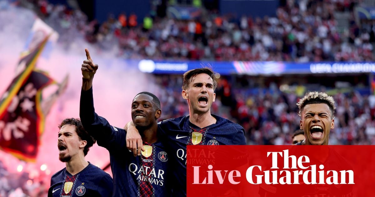 Paris Saint-Germain v Arsenal: Champions League final – live | Champions League